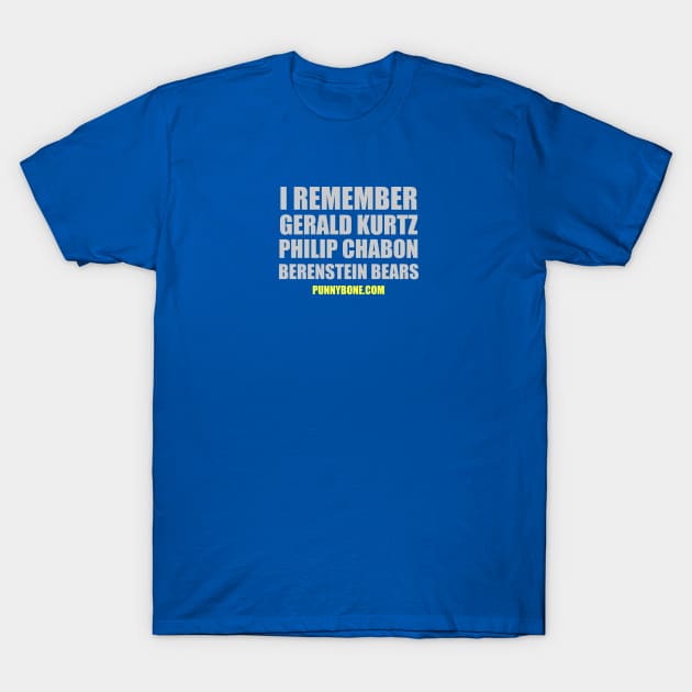 I remember Gerald Kurtz, Philip Chabon et al. T-Shirt by codeWhisperer